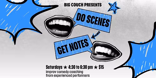 Do Scenes, Get Notes: Improv Comedy Coaching