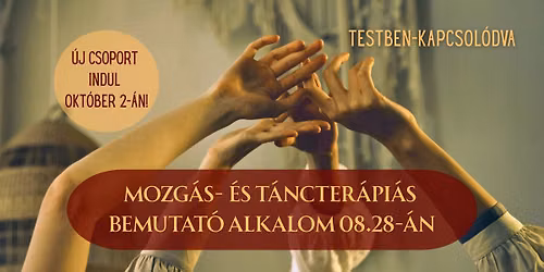 Testben-kapcsol\u00f3dva | Mozg\u00e1s- \u00e9s t\u00e1ncter\u00e1pi\u00e1s bemutat\u00f3 alkalom