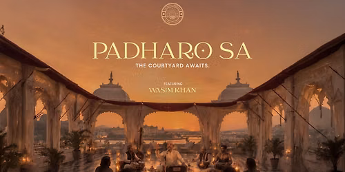 Padharo Sa: The Courtyard Awaits