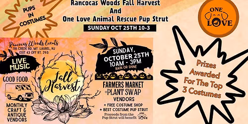 RANCOCAS WOODS FALL HARVES AND ONE LOVE ANIMAL RESCUE PUT STRUT 10\/25\/26 10am -3pm