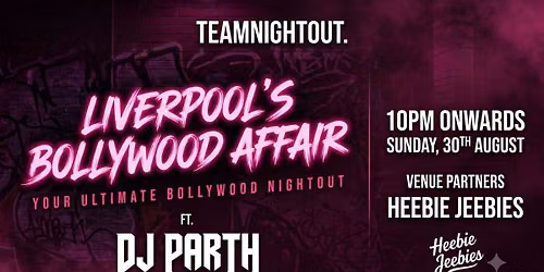 Liverpool\u2019s Bollywood Affair | Bollywood Party | TeamNightout