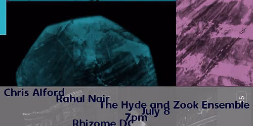 Chris Alford / Rahul Nair / The Hyde and Zook Ensemble