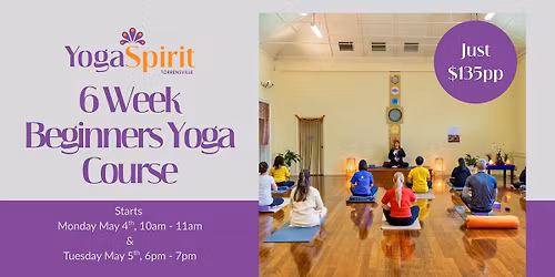 6 Week Beginners Yoga Course - Tuesdays