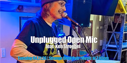 Unplugged Open Mic feat: Ken Stroebel