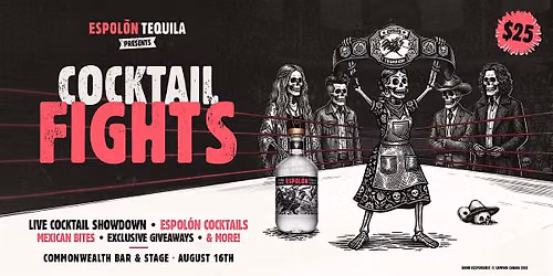Calgary Cocktail Fights Presented by Espol\u00f2n Tequila