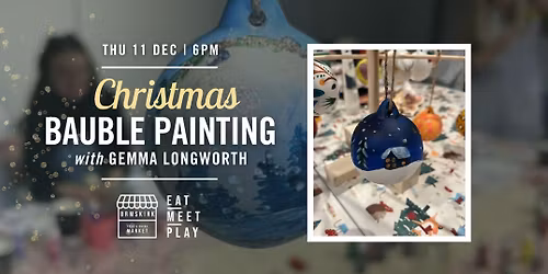 Bauble Painting - LIMITED TICKETS!