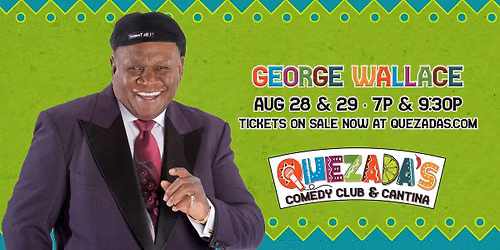 George Wallace | Quezada's Comedy Club
