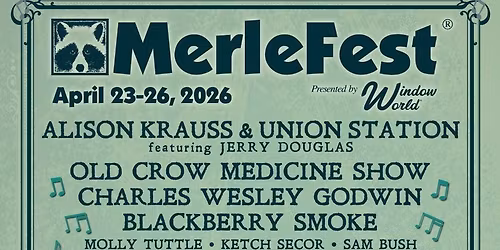 Merlefest: Old Crow Medicine Show Blackberry Smoke & Alison Krauss and Union Station - 3 Day Pass