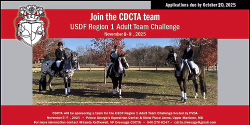 CDCTA Sponsored Team ~ USDF Region 1 Adult Team Challenge