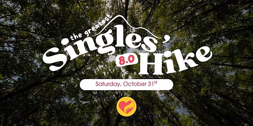 The Greatest Singles\u2019 Hike 8.0 by Take The Leap