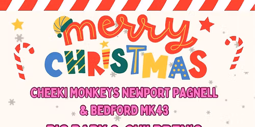 Cheeki Monkeys Newport Pagnell MK16 & Bedford MK43