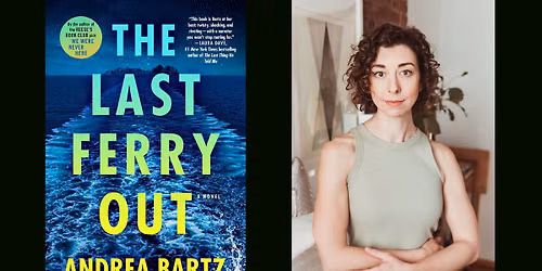 Andrea Bartz "The Last Ferry Out"