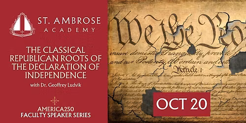 The Classical Republican Roots of the Declaration of Independence