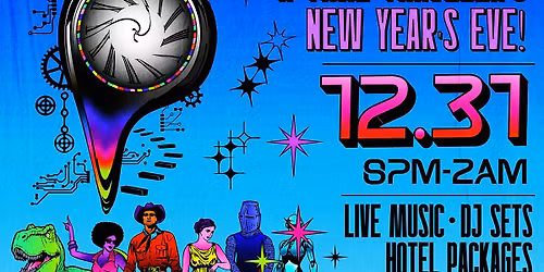 New Year's Eve: The Hotel Congress Time Machine!