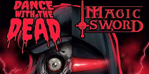 DANCE WITH THE DEAD + MAGIC SWORD - The Face Off Tour 2026 w\/ Megan McDuffee at Revolution Hall