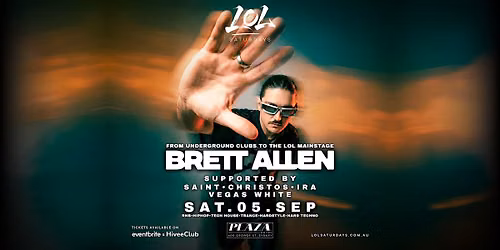 SAT 05 SEPT - INT GUEST DJ BRETT ALLEN @ LOL SATURDAYS