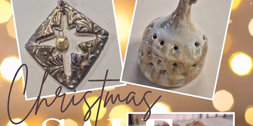Christmas Ceramics Sale Friday Dec 6th 5 to 8pm, Saturday 7th 1 to 4pm Sun 8th 10 to 2pm