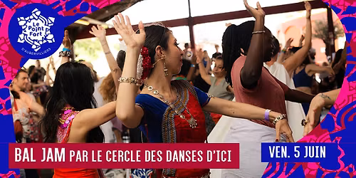 Bal Jam par le Cercle des danses d'ICI \u2022 Le Point Fort d'Aubervilliers