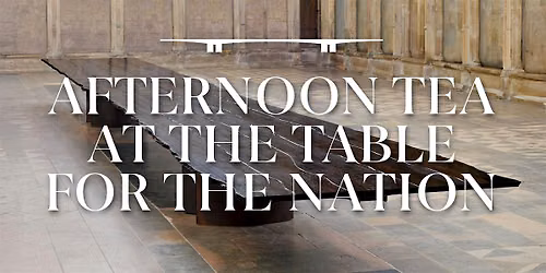 Afternoon Tea at The Table For The Nation