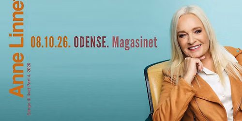 Anne Linnet \/\/ Magasinet Odense \/\/ 8. oktober 2026
