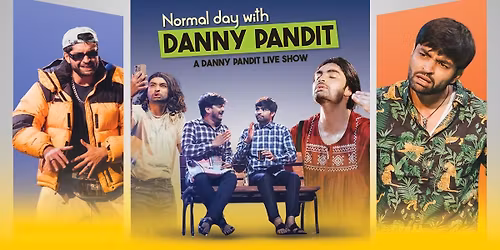 Normal Day with Danny Pandit