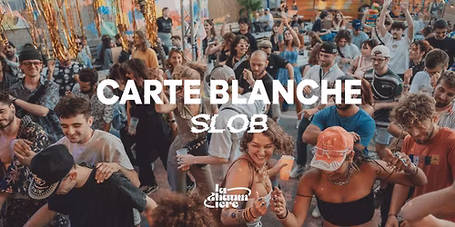 Carte Blanche SLOB : Sunday Open Air \u00e0 La Chaumi\u00e8re