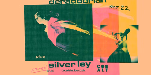 Fresh Thursday \/\/ Deradoorian + Silver Ley