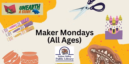 Maker Mondays (All ages)