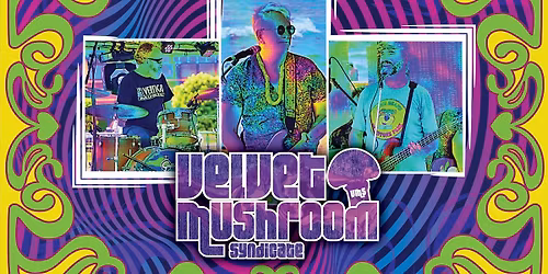 Velvet Mushroom Syndicate @ The Mitten