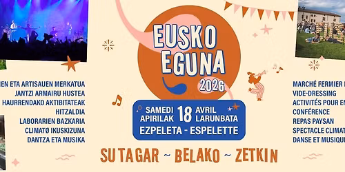 Eusko Eguna : march\u00e9 fermier & artisanal, repas paysan, animations pour petits et grands, concerts !
