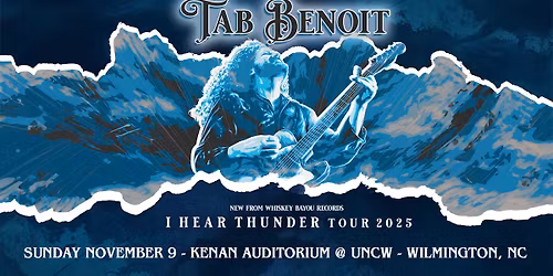 TAB BENOIT - I Hear Thunder Tour (Wilmington)