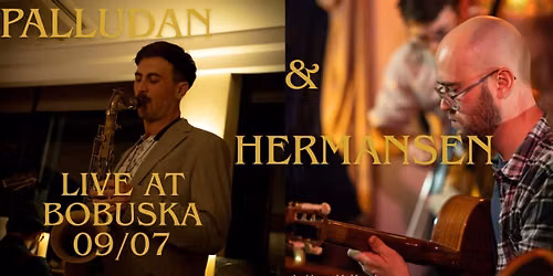 Cph Jazz\ud83d\udd39Palludan & Hermansen @Bobuska