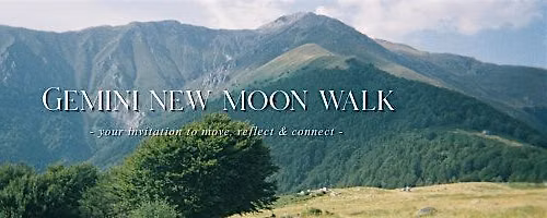 Gemini New Moon Walk in the Park