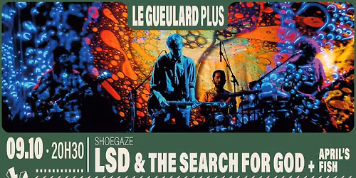 LSD & THE SEARCH FOR GOD + April's Fish | Le Gueulard Plus