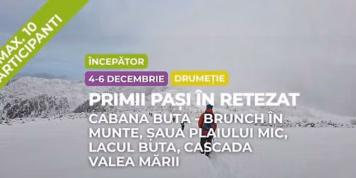 Drume\u021bie \u00eencep\u0103tor: Cabana Buta - Brunch \u00een munte, \u015eaua Plaiului Mic, Lacul Buta