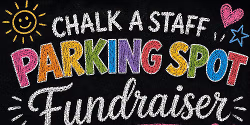 Chalk A Parking Spot FUNdraiser