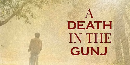 Their Films, Our Films: A Death in the Gunj