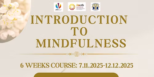Introduction  to  Mindfulness - 6 weeks course