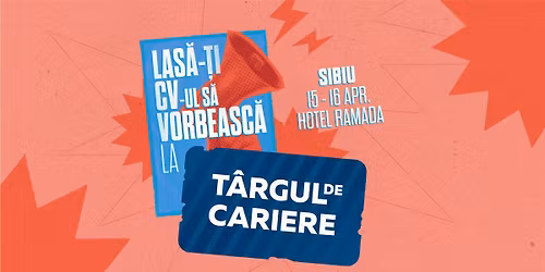 T\u00c2RGUL DE CARIERE | SIBIU
