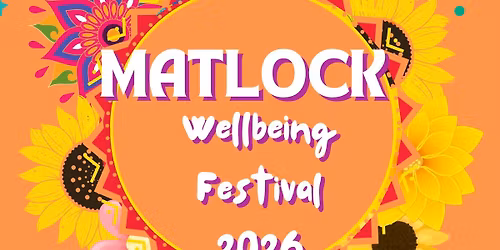 Matlock Wellbeing Festival 2026