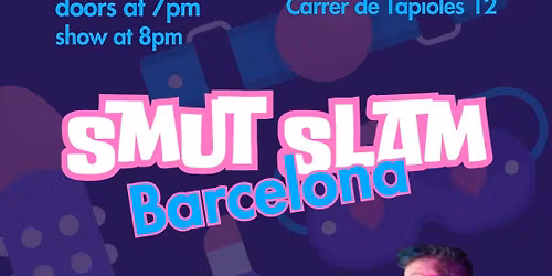 Smut Slam Barcelona