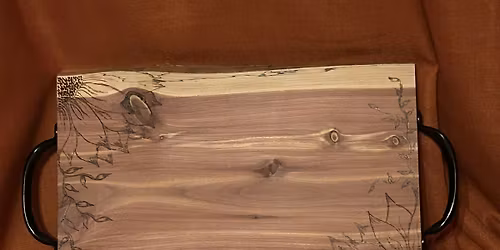 Wood Burning Charcuterie Board Workshop - Limited Seats