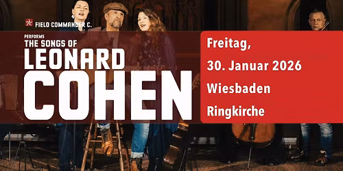 Field Commander C. - The Songs of Leonard Cohen in Wiesbaden