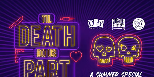 Murder Mystery: 'Til Death Do Us Part
