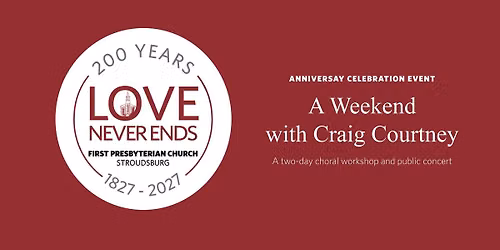 A Weekend with Craig Courtney - Choral Workshop 
