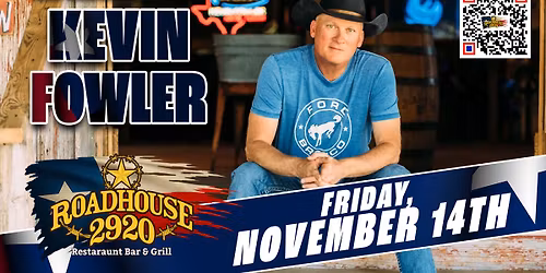 Kevin Fowler at 2920 Roadhouse 