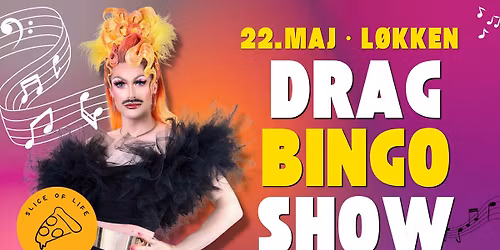 Drag Bingo \/\/ Mizz Privileze x Slice of Life