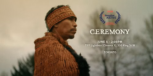 CEREMONY at imagineNATIVE