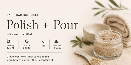 Polish + Pour