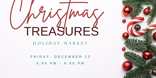 Christmas Treasures Holiday Market